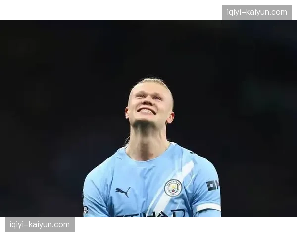 曼城反击进球数达4个超越上季总和 哈兰德近半进球源于快速转换